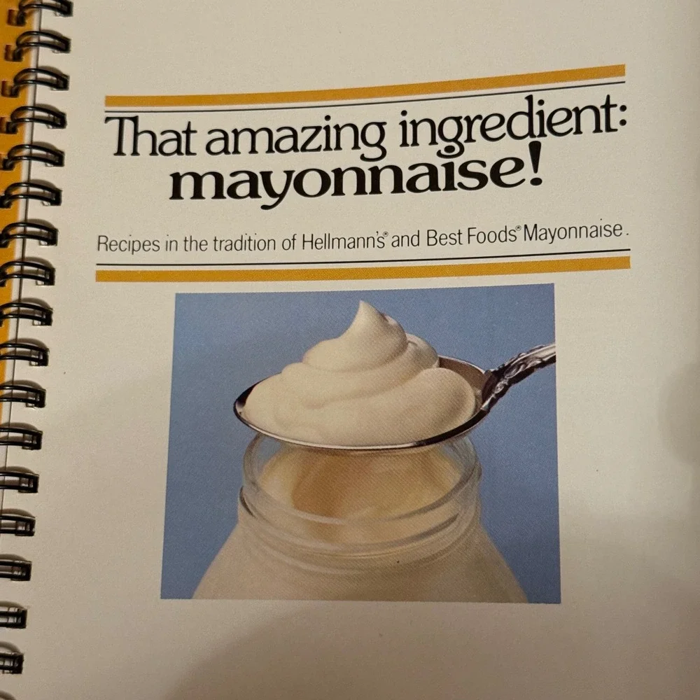 That Amazing Ingredient Mayonnaise Cookbook‎ Recipes Hellmanns 1979 Spiral Bound